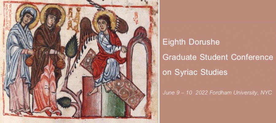 eighth dorushe graduate student conference on syriac studies
