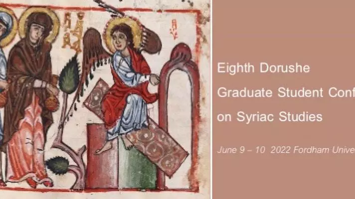 eighth dorushe graduate student conference on syriac studies